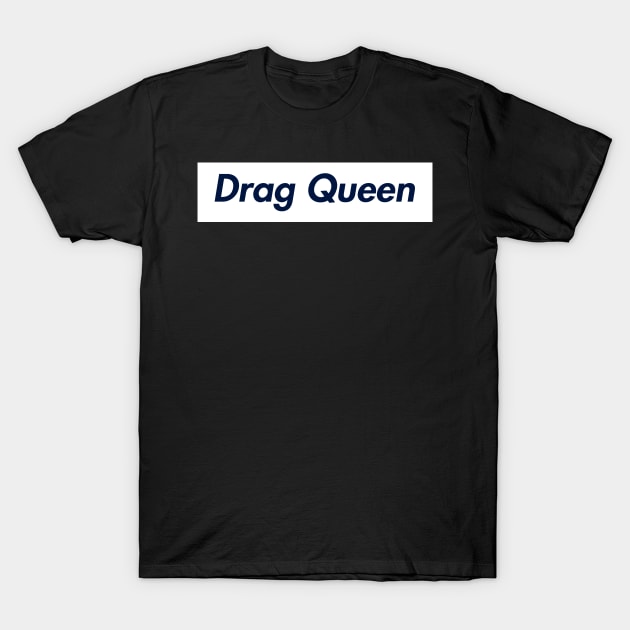 SUPER DRAG QUEEN LOGO T-Shirt by Zodiac BeMac